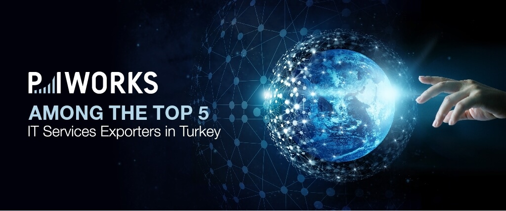 P.I. Works Among the Top 5 IT Services Exporters in Turkey