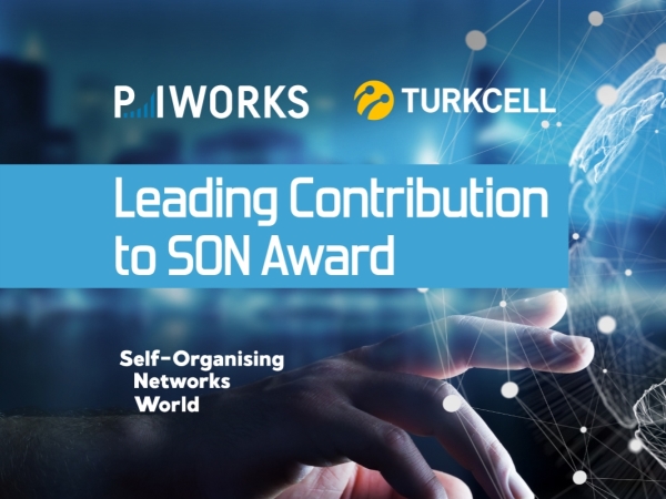 Turkcell & P.I. Works Won the "Leading Contribution to SON” Award