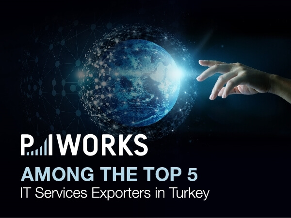 P.I. Works Among the Top 5 IT Services Exporters in Turkey